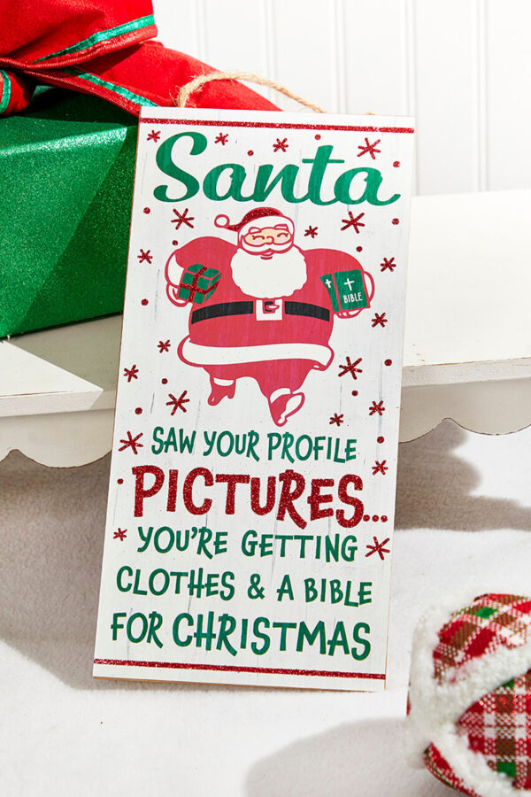 Santa Saw Your Profile Sign