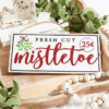 Fresh Cut Mistletoe Sign
